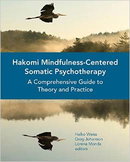 HAKOMI MINDFULNESS-CENTERED SOMATIC PSYCHOTHERAPY